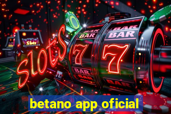 betano app oficial